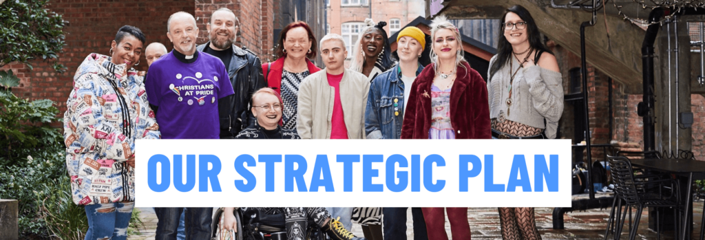 A group of 10 unique and diverse individuals of varying gender identities, race and sexuality stand similing together. Over the top text reads: our strategic plan